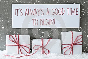 White Gift With Snowflakes, Quote Always Good Time Begin