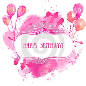 White hand drawn frame with colorful watercolor balloons. Pink paint splash background. Artistic design concept for birthday greet