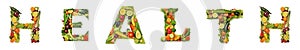 On a white isolated background from the fruit and vegetable alphabet the inscription - health