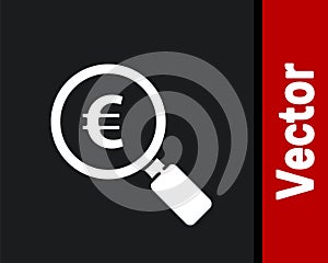 White Magnifying glass and euro symbol icon isolated on black background. Find money. Looking for money. Vector