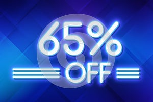 White neon inscriptions off 65 of discounts on a blue art background Price labele sale promotion market. template tag