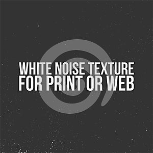 White Noise Texture for Print or Web