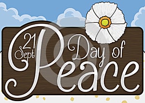 White Poppy over Wooden Sign for International Day of Peace, Vector Illustration