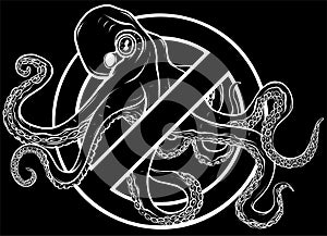 white silhouette of No Octopus Symbol Isolated on black background. Underwater Animal Vector Illustration Prohibition