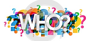 WHO? colorful overlapping question marks banner