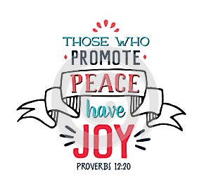 Those Who Promote Peace Have Joy