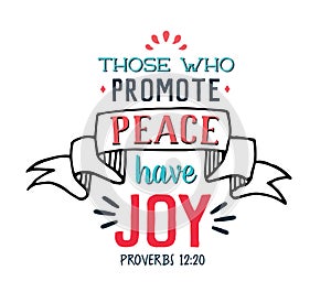 Those Who Promote Peace Have Joy photo