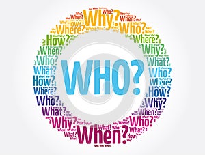 WHO Question and Questions whose answers are considered basic in information gathering or problem solving
