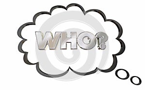 Who Question Thought Cloud Thinking Answer Wondering