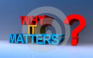 Why it matters on blue