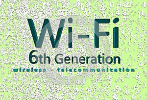 WiFi 6 WLAN High Efficiency Wireless. Speed of the massive connectivity of the device, new protocols.