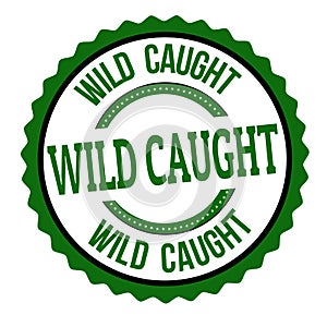 Wild caught sign or stamp