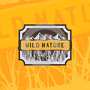 Wild nature. Vintage logo sticker for expeditions, events, apparel, banners etc.