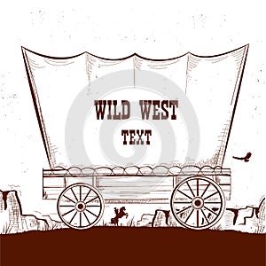 Wild west wagon with american prairies.Vector illustration background photo