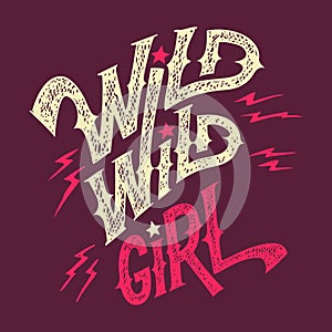 Wild wild girl hand-lettering t-shirt