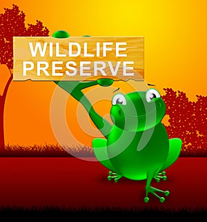 Wildlife Preserve Sign Shows Animal Reservation 3d Illustration