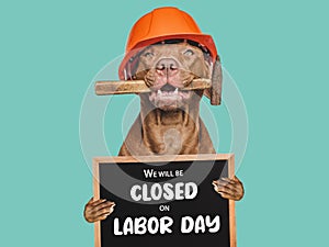 We will be closed on Labor Day.