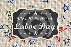 We will be closed Labor Day message photo