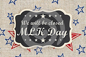 We will be closed MLK Day message photo