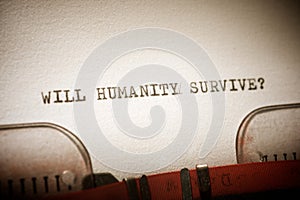 Will humanity survive question phrase