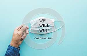 WE WILL WIN on coronavirus,covid-19 outbreak around the world .body health care.medical equipment.demand and supply.hope and