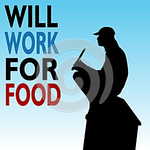 Will Work For Food Homeless Man