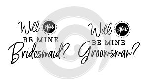 Will you be mine bridesmaid, groomsman wedding calligraphy