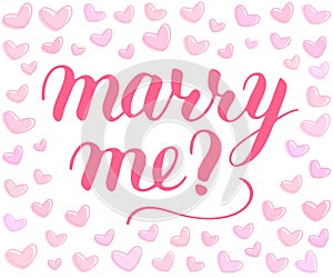 Will you marry me hand drawn vector lettering, isolated pink phrase to propose and pop the question, script calligraphy