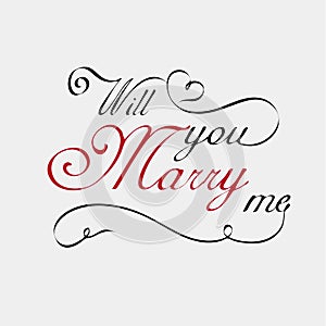 Will you marry me lettering calligraphy