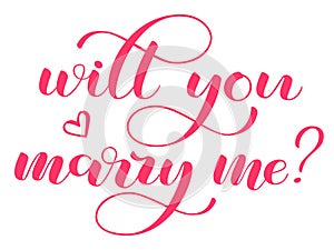 Will you marry me lettering. Vector illustration