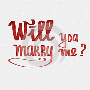 Will You Marry Me. Marriage and Wedding Proposal. Hand Lettering Text. Modern Calligraphy