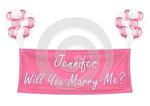 Will you marry me pink banner with balloons