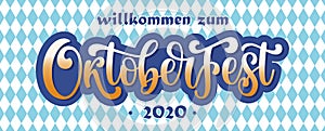 Willkommen zum Oktoberfest 2020 vector banner poster. Illustration with lettering typography and blue white checkered background