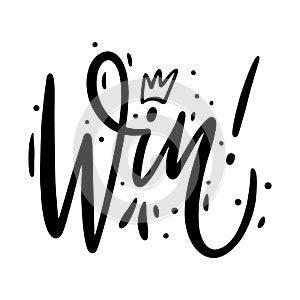 Win victory sign. Hand drawn vector lettering. Isolated on white background.