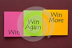 Win, Win Again and Win More