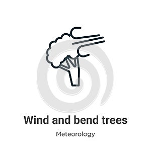 Wind and bend trees outline vector icon. Thin line black wind and bend trees icon, flat vector simple element illustration from