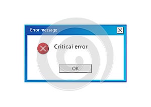 Window of user Interface. Critical error warning message on white background. Vector.