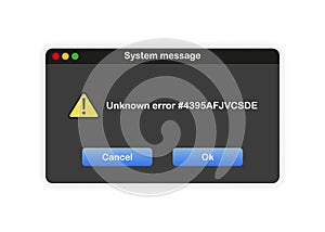 Window of user Interface. System message template unknown error on white background. Vector.