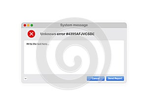 Window of user white Interface. System message with report template unknown error on white background. Vector.
