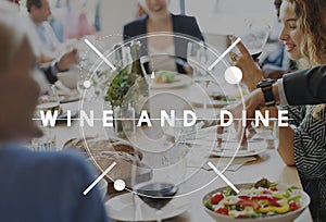 Wine Dine Drinking Food Beverage Concept