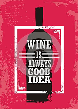 Wine is always good idea
