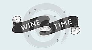 Wine Time. Vintage ribbon