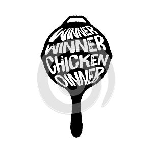 Winner Winner Chicken Dinner Typography on a Pan vector illustration, Playerunknown`s Battleground vector illustration, PUBG winne
