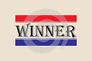 Winner - design for banner, t-shirt graphics, fashion prints, slogan tees, stickers, cards, poster, emblem and other creative uses