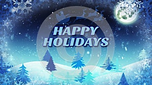 Winter background with text Happy Holidays .