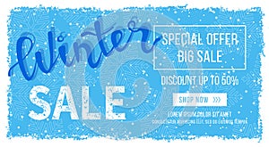 Winter sale banner, poster, flyer template in frame with blue snowflakes background, Snow frame. Special seasonal offer. Big Sale.