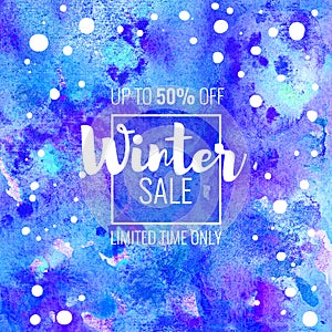 Winter Sale up to 50 percent off. Seasonal discounts. Abstract colorful watercolor banner with hand drawn lettering.