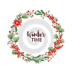 Winter Time handwritten lettering inside round frame or holiday wreath made of pine branches with cones, poinsettia and