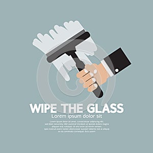 Wipe the Glass