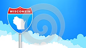 Wisconsin map on road sign. Welcome to State of Wisconsin. Vector illustration.
